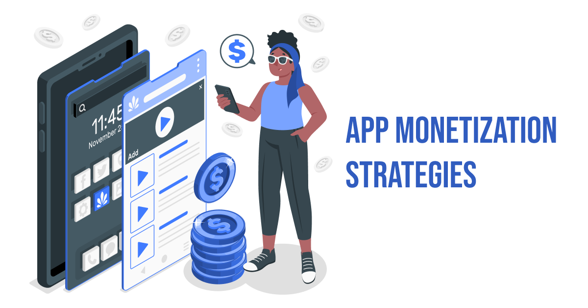 How Do Apps Make Money? 5 Best Strategies to Follow!